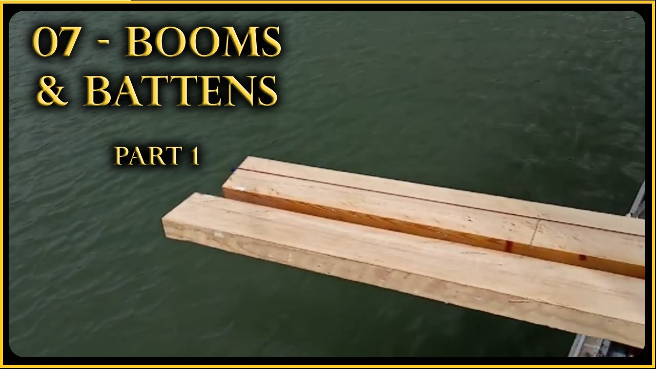 ⁣07. Booms and Top Battens