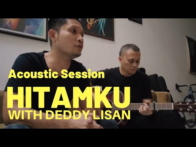 HITAMKU - JAMMING WITH DEDDY LISAN class=