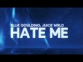 Ellie Goulding Juice WRLD Hate Me Lyrics
