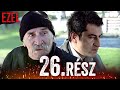 Ezel Bosszú Mindhalálig Epizód 26 Török Sorozat Magyarul 