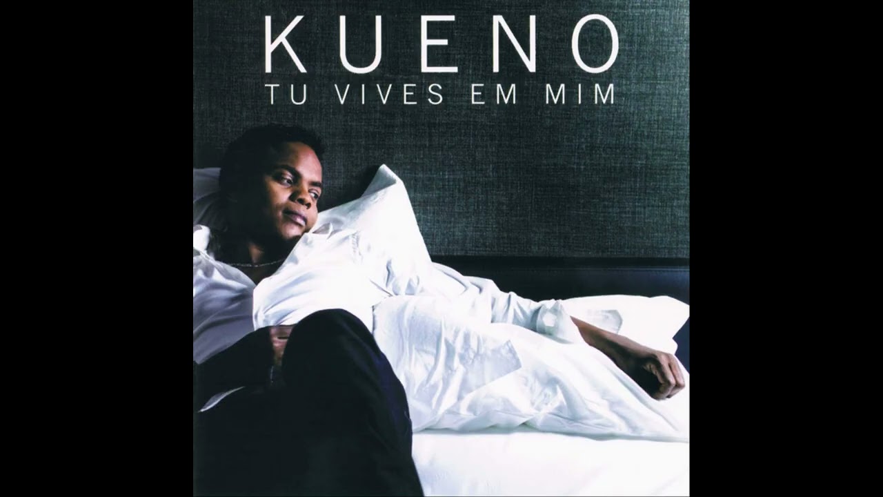 Kueno Aionda: Tu Vives Em Mim - Yazza Album Selection
