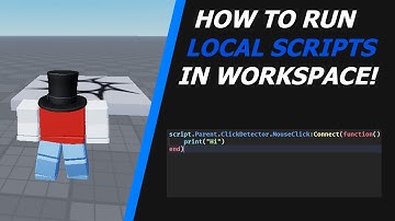 HOW to RUN LOCAL SCRIPTS in the WORKSPACE
