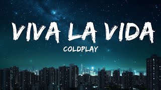 Coldplay - Viva La Vida |15min Top Version