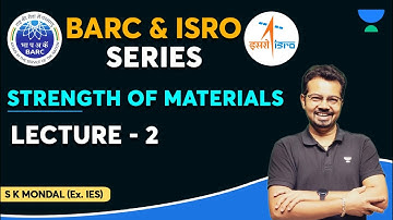 BARC & ISRO Practice Series - SOM Part 2| S K MONDAL (EX- IES) #mechanical #gate #SOM