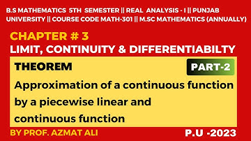 Approximation of a continuous function by a piecewise linear and continuous function|| Real Analysis