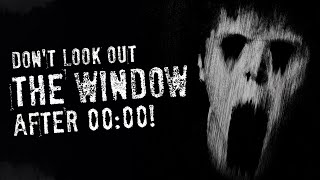 Don't Look Out The Window After 00:00! Scary Bedtime Stories. Scary Stories. Creepy Stories