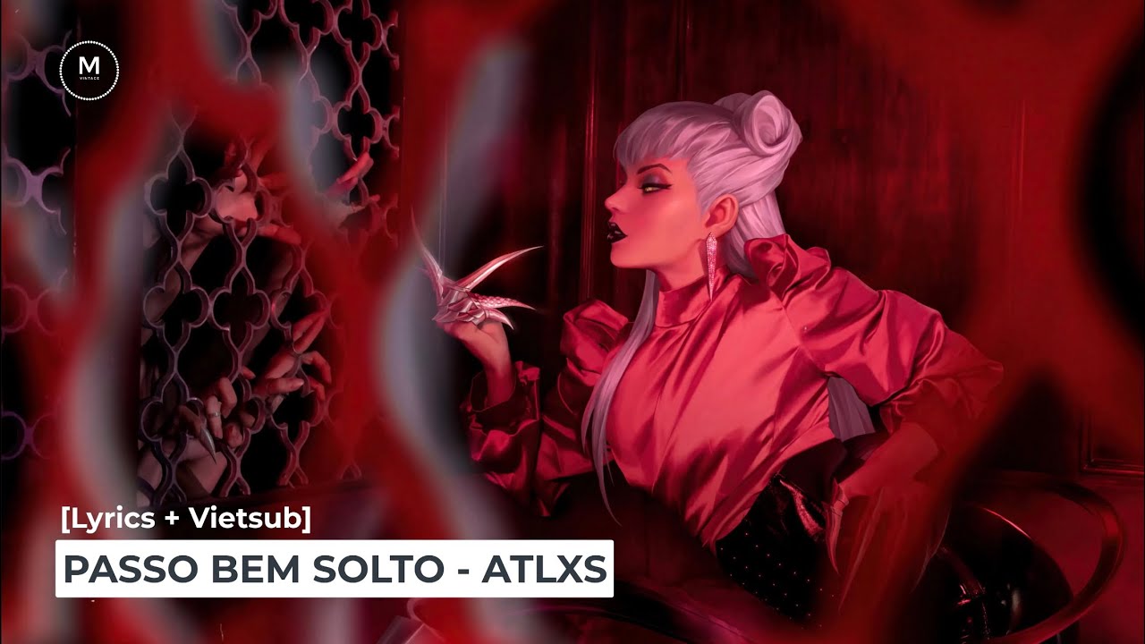 [Lyrics + Vietsub] PASSO BEM SOLTO - ATLXS - YouTube