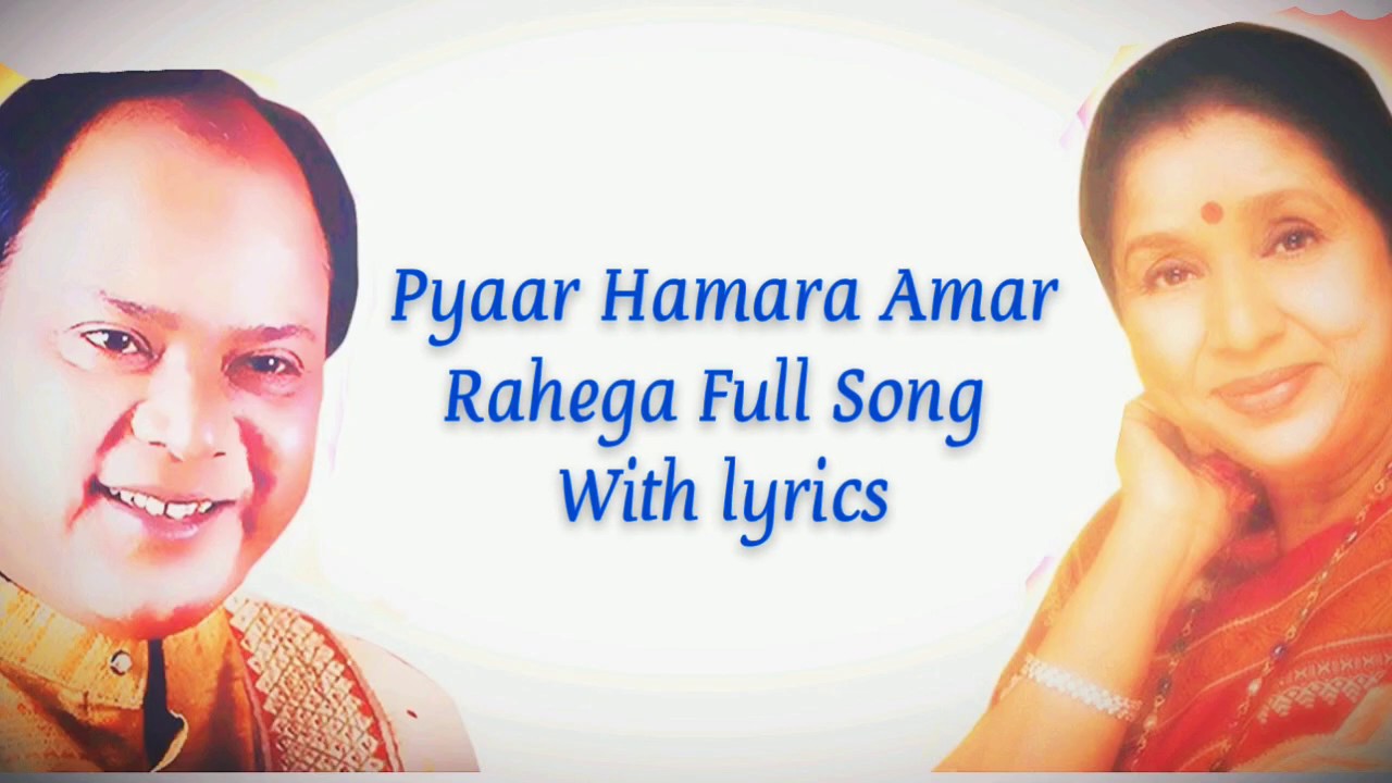 pyar hamara amar rahega full mp3 song free download pyar hamara amar rahega full mp3 song free download