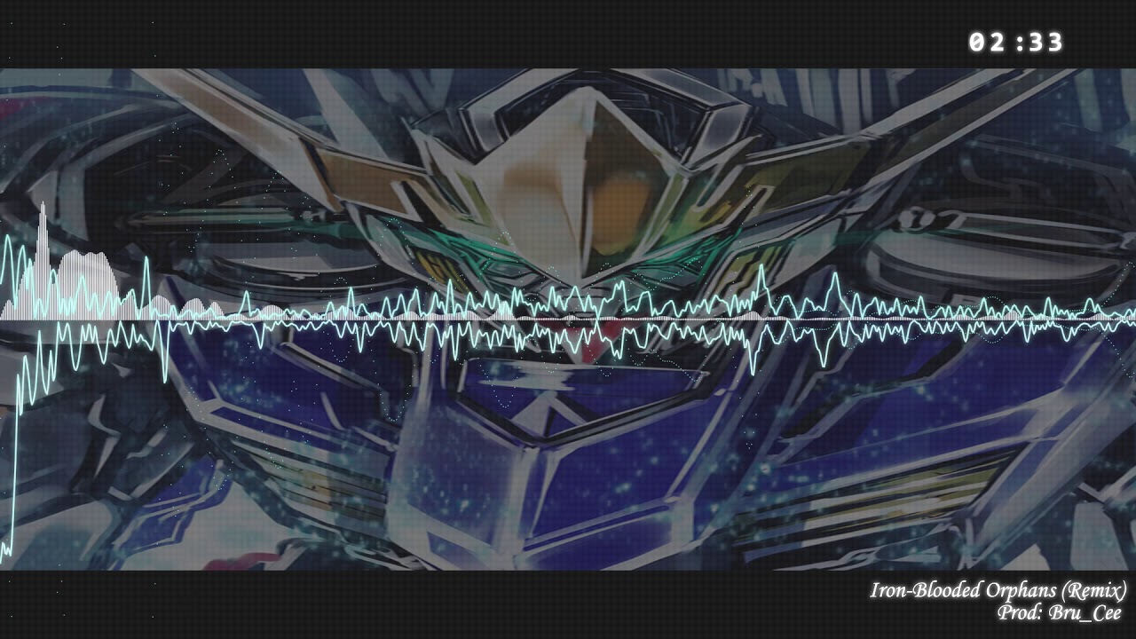 Gundam Iron-Blooded Orphans | Iron-Blooded Orphans (Remix)