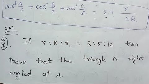 If r:R:r1=2:5:12 then prove that the triangle is right angled at A ||
