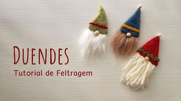 Tutorial de Feltragem - Duendes de Natal