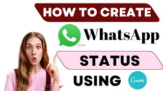 How To Create WhatsApp Status Using Canva screenshot 1