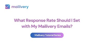 What Response Rate Should I Set with My Mailivery Emails?