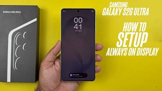 Samsung S26 Ultra: How To Enable Always ON Display