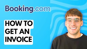 How to Get an Invoice from Booking.com [2025 Guide]