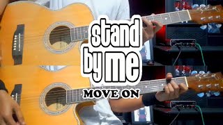 Stand By Me - Move On ( Guitar Cover / Full instrumental cover )   Lirik karaoke