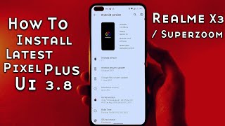 Pixel plus 3.8 Installation Guide / Issues fixed ? / Realme X3 and Superzoom screenshot 3