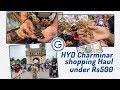 HYDERABAD Street Shopping |Things to buy from Charminar | Incredible India