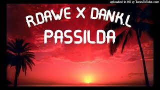 R.Dawe X Dank.L - Passilda [Club Mix] 2024