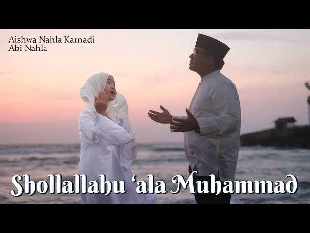SHOLLALLAHU ‘ALA MUHAMMAD (Cover) - AISHWA NAHLA KARNADI Ft ABI NAHLA class=
