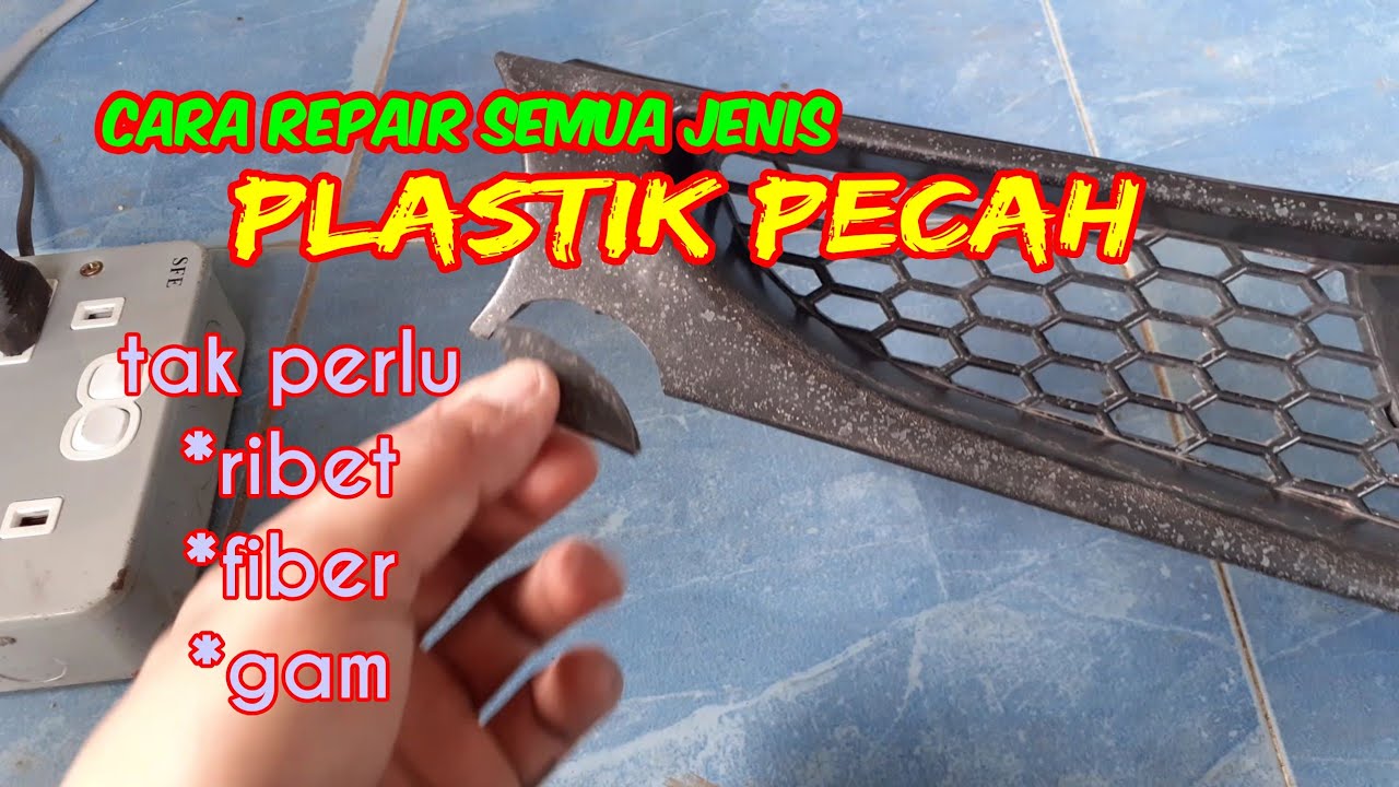 Cara Repair Barang Plastik Yg Pecah Atau Patah Dgn Mudah - Youtube