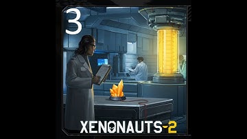 Xenonauts 2 - Milestone 4.7.1 - Part 3