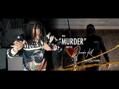 HTD • "Murder" [Official Music Video] • ShotBy @Osamakid