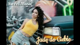 Jadę do Ciebie - Stary Hit, nowa moc! 🔥