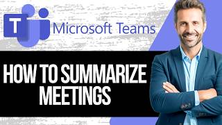 How to Summarize Meeting and Recaps with AI in Teams