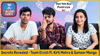 5 Seconds Challenge ft. Kirti Mehra , Sameer Monga | Elvish Yadav - Secrets