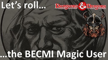 Let’s roll…a Magic User! Character generation and development in BECMI Dungeons and Dragons