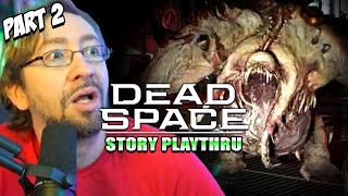 WHAT THE HELL IS THAT?! | MAX PLAYS: Dead Space Remake - Part 2