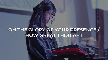 Thumbnail of Oh The Glory of Your Presence / How Great Thou Art - Lighthouse Christian Community