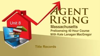 Agent Rising Real Estate School - Unit 8 - Title Records