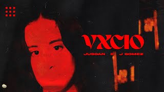 Jusoan & J Gomez - VXCIO (Official Visualizer)