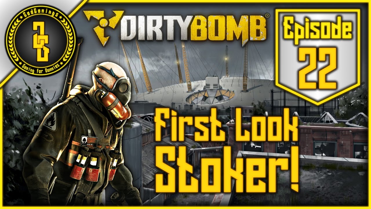 Dirty Bomb - First Look At Stoker! (NEW Merc & Map) - Ep.22 (60fps)