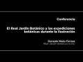 Conferencia: El Real Jardín Botánico y las expediciones botánicas durante la Ilustración