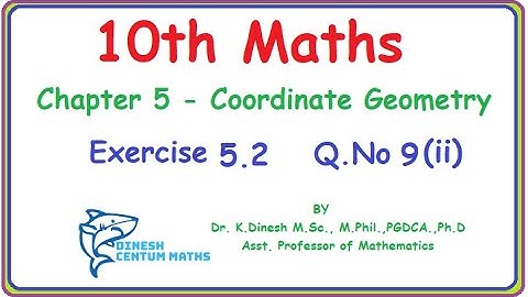 10th Maths | Chapter 5- Coordinate Geometry | Exercise 5.2 | Question Number 9(ii)