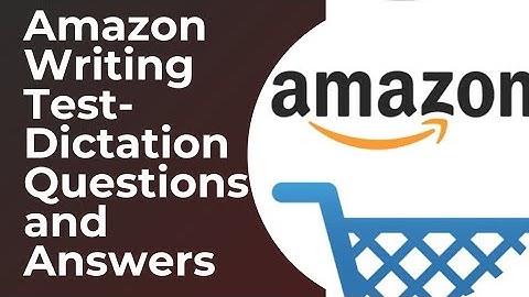 Amazon Written Test | Amazon Test Dictation Questions and Answers | Dictation Test Amazon