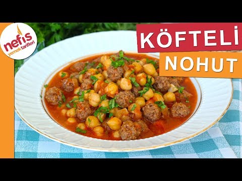 MUHTEŞEM LEZZET Misket Köfteli Nohut Yemeği Tarifi - Nefis Yemek Tarifleri