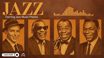 Frank Sinatra, Ray Charles, Nat King Cole 🎷The Ultimate Jazz Playlist 🎶 Jazz Classics 50s 60s 70s