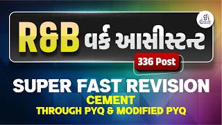 R & B Work assistant GSSSB 336 POST | Cement Revision through PYQ | GSSSB New Bharti 2026 | 9:30PM