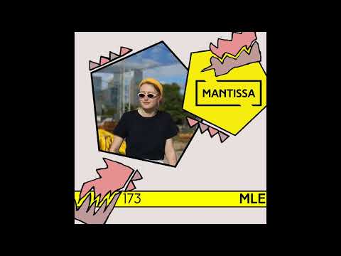 Mantissa Mix 173: MLE