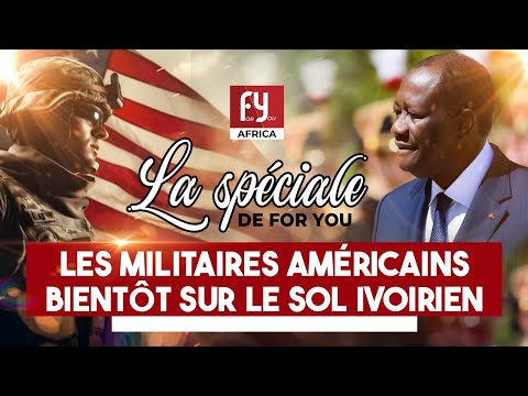 DES MILITAIRES AMÉRICAINS BIENTÔT SUR LE SOL IVOIRIEN, POUR QUOI FAIRE ?