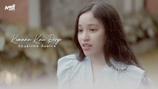 Shakiena Azalea - Kemana Kau Pergi (Official Music Video)