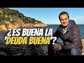 ¿Es buena la "deuda buena"?