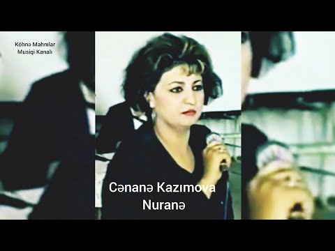 Canana Kazimova - Nurane