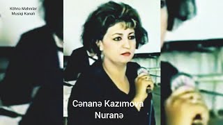 Canana Kazimova - Nurane