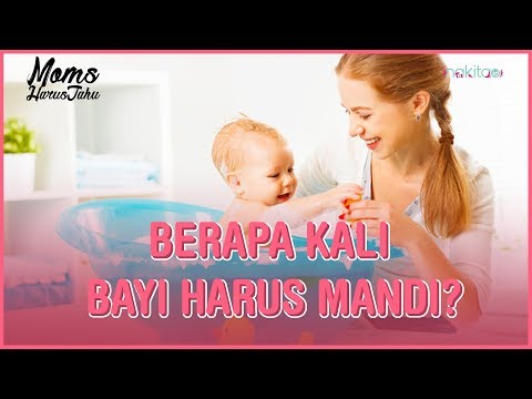 Video: Seberapa Sering Anda Harus Memandikan Bayi Anda?