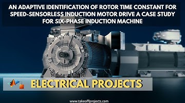 An Adaptive Identification of Rotor Time Constant for Speed Sensorless  Induction Motor Drives